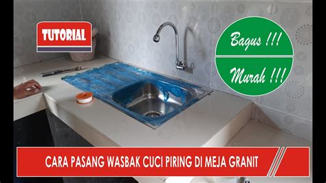 Cara Pasang Bak Cuci Piring Stainless How To Install Kitchen Sink