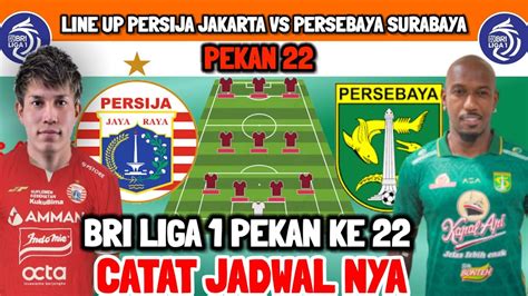 Line Up Persija Jakarta Vs Persebaya Surabaya Jadwal Persija Vs