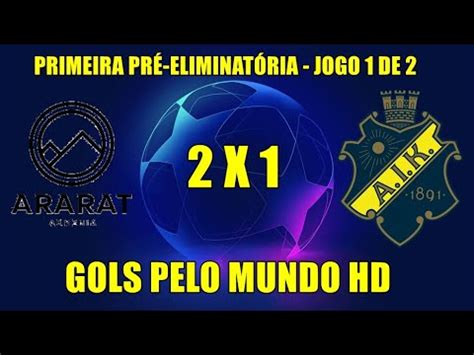 ARARATI ARMENIA 2X1 AIK MELHORES MOMENTOS E GOLS PRIMEIRA PRÉ