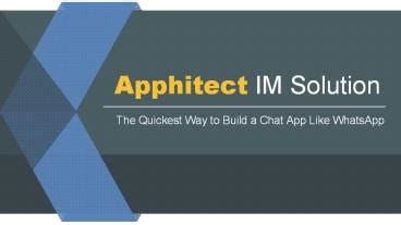 PPT Create A Chat App Like Whatsapp Viber Kik Wechat By Apphitect