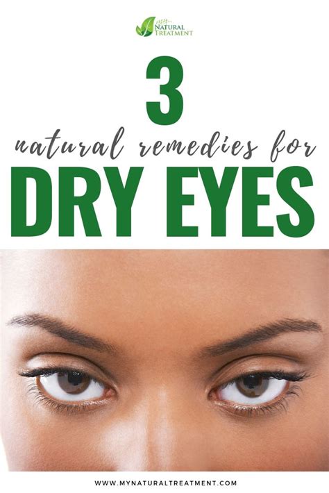 3 Natural Remedies For Dry Eyes Dry Eyes Dry Eye Treatment Dry Eyes Relief