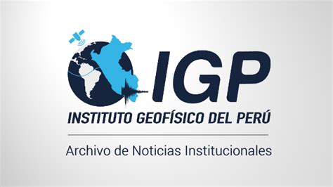 Instituto Geofísico del Perú dictó Cátedra IGP en Cajamarca Noticias