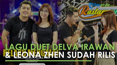 Delva Irawan Rilis Lagu Duet Baru Bersama Leona Zhen Berjudul Rela