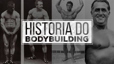 Bodybuilding A História Do Fisiculturismo Youtube