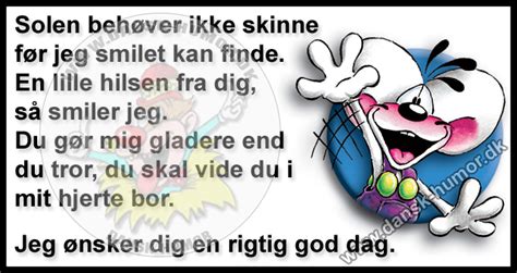 Dansk Humor For Dig Med Humor Inspirationscitater Meningsfulde