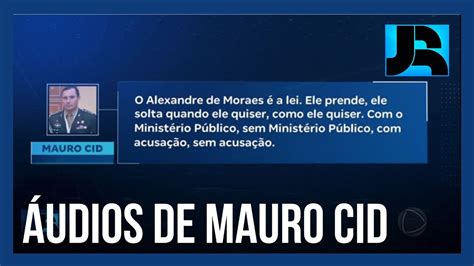 Ouça os áudios de Mauro Cid críticas a Alexandre de Moraes e à