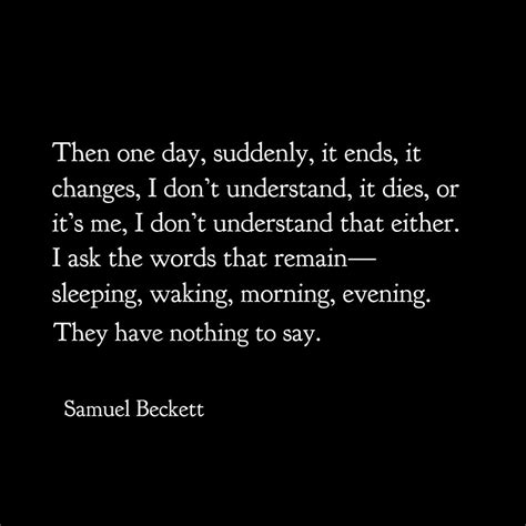 Samuel Beckett - Endgame | Interesting quotes, Novelist quotes, Beckett quotes