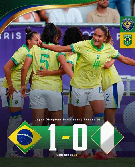 Jogos Ol Mpicos Brasil Vence A Nig Ria Por A No Futebol Feminino