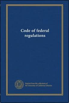 Code Of Federal Regulations Title Unknown Amazon Books