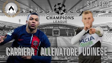 ESORDIO IN CHAMPIONS LEAGUE CARRIERA ALLENATORE UDINESE EP2 ST4 FC24