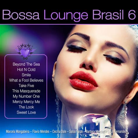 Bossa Lounge Brasil Vol Compilation By Various Artists Spotify