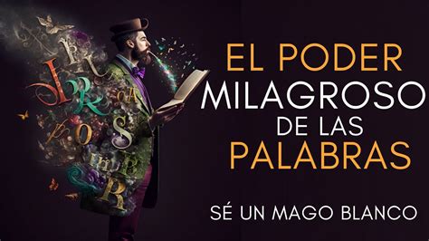 El Poder Transformador De Las Palabras Palabras Que Sanan