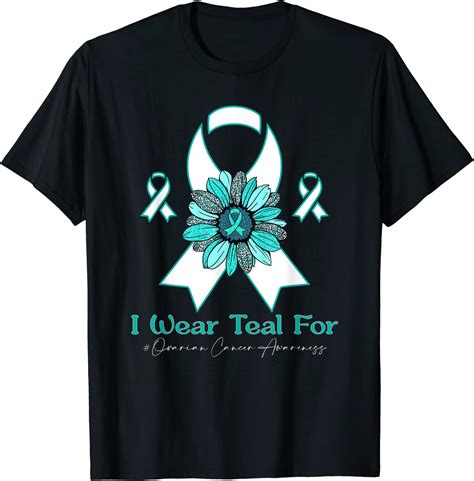 I Wear Teal For Ovarian Cancer Awareness Sunflower 2022 Shirt