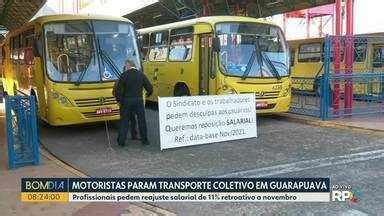 Bom Dia Paran Motoristas Param Transporte Coletivo Em Guarapuava