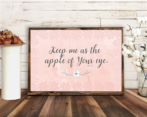 Keep Me As The Apple Of Your Eye Many Sizes Printable Sign Verse