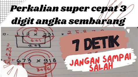 TRIK HITUNG CEPAT PERKALIAN 3 DIGIT DENGAN 3 DIGIT UNTUK SEMUA ANGKA