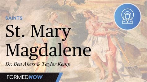 July 22 — St Mary Magdalene Formed