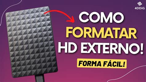 Como Formatar Um Hd Externo De Forma F Cil E Totalmente Gr Tis Em