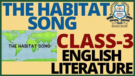 The Habitat Song English Literature Class Shashi International School