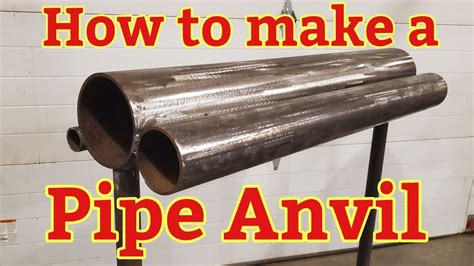 How To Make A Pipe Anvil Youtube