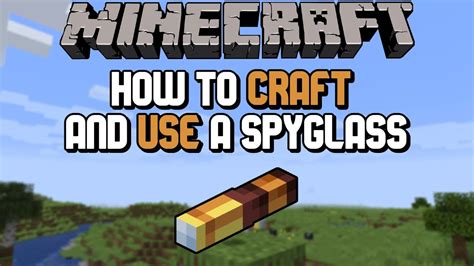 How To Craft And Use A Spyglass Minecraft 1 17 Tutorials YouTube