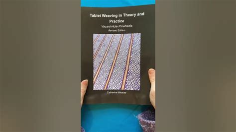 The Tablet Weaving In Theory And Practice Book Series Youtube