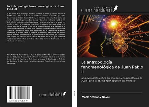 La antropología fenomenológica de Juan Pablo II Una evaluación crítica