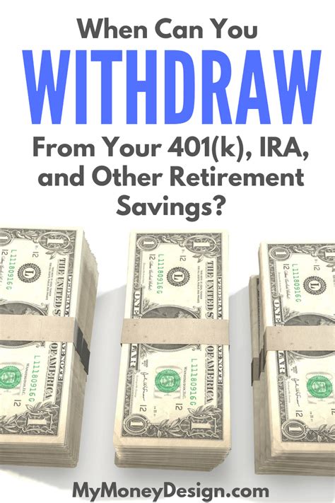 When Can You Withdraw From Your K Ira And Other Retirement Funds