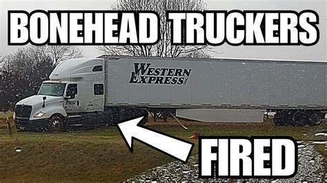 Tearing Them Up Already Bonehead Truckers Of The Week Youtube