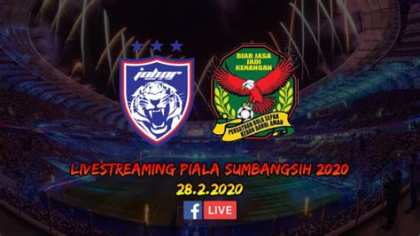 Now Live Jdt Vs Kedah Piala Sumbangsih Youtube