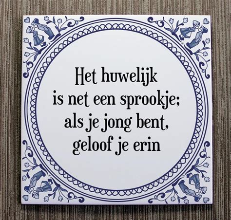 Tegeltje Met Spreuk Tegeltjeswijsheid Het Huwelijk Is Net Een