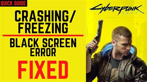 Cyberpunk 2077 Crash Fix Black Screen Has Flatlined FREEZING