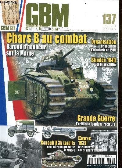 GBM Histoire De Guerre Blindes Materiel N137 Juillet Aout