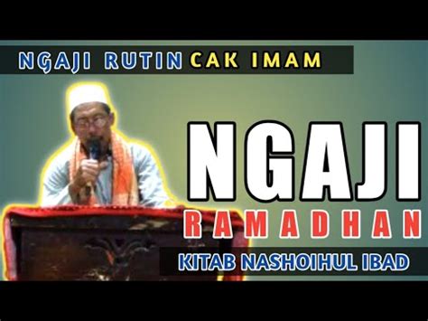 NGAJI RUTIN CAK IMAM KITAB NASHOIHUL IBAD NGAJI RAMADHAN YouTube