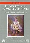 El Inca Titu Cusi Yupanqui Y Su Tiempo Volumen Liliana Regalado De