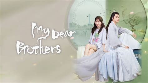 Watch The Latest My Dear Brothers Episode 30 Online With English