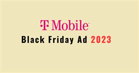 T Mobile Black Friday Ad Deals And Discounts You Don T Want To