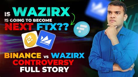 Wazirx And Binance Controversy Full Story Binance Will Delist Wrx