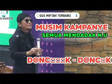 Gus Miftah Terbaru Musim Kamp Nye Mendadak Nu Youtube