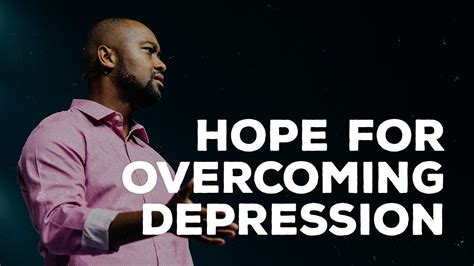 Hope For Overcoming Depression Youtube