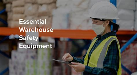 Essential Warehouse Safety Equipment Your Business Needs