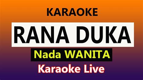 RANA DUKA KARAOKE NADA WANITA Rhoma Irama YouTube