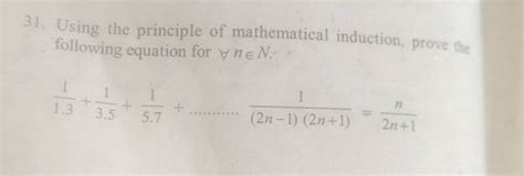 31 Using The Principle Of Mathematical Induction Prove The Following Eq