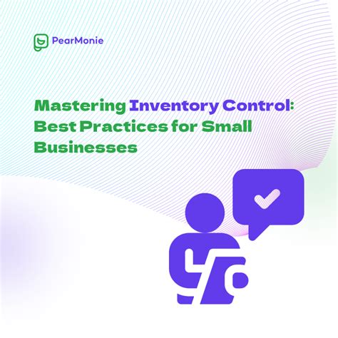 Mastering Inventory Control Best Practices For Small Businesses