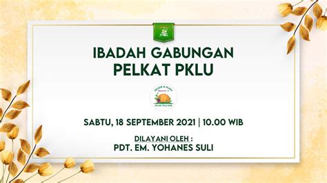 Ibadah Gabungan Pelkat Pklu Youtube