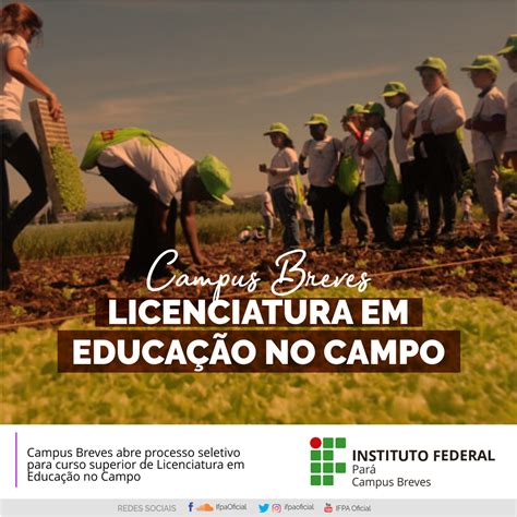 Licenciatura em Educação do Campo IFPA oferta 60 vagas em Breves