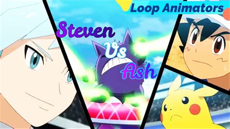 Ash Vs Steven Amv Pokemon Journeys Episode 118 Amv Pokemon Sword And Shield 118 Amv Loop