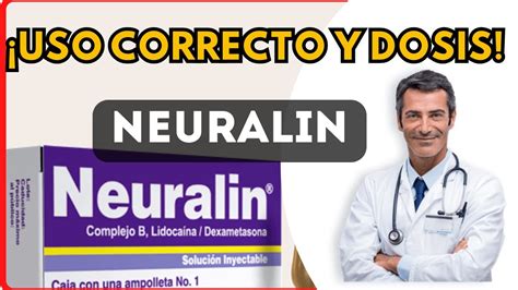 💊 Neuralin Dosis 🤷‍♂️para Que Sirve Y Como Tomar Efectos Secundarios