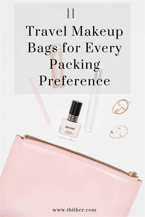 11 Travel Makeup Bags for Every Packing Preference - Thither