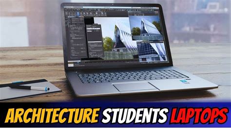 Best Laptops For Architecture Students 2024 Best Laptops For Students